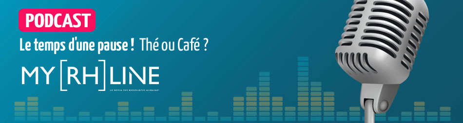 PODCAST – La GTA, Une Bascule D’un Dispositif De Contrôle Vers L’organisation Intelligente Des équipes Avec MyRHLine